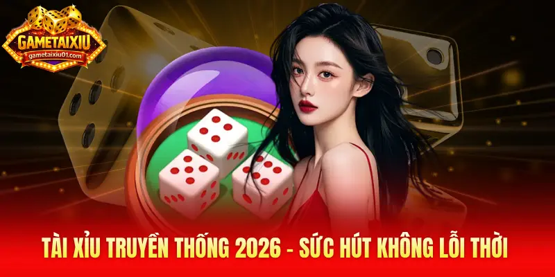 Tài xỉu truyền thống