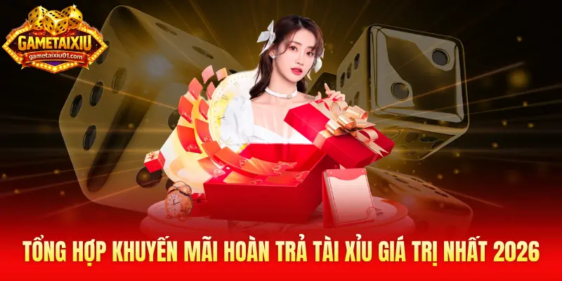 khuyến mãi hoàn trả tài xỉu